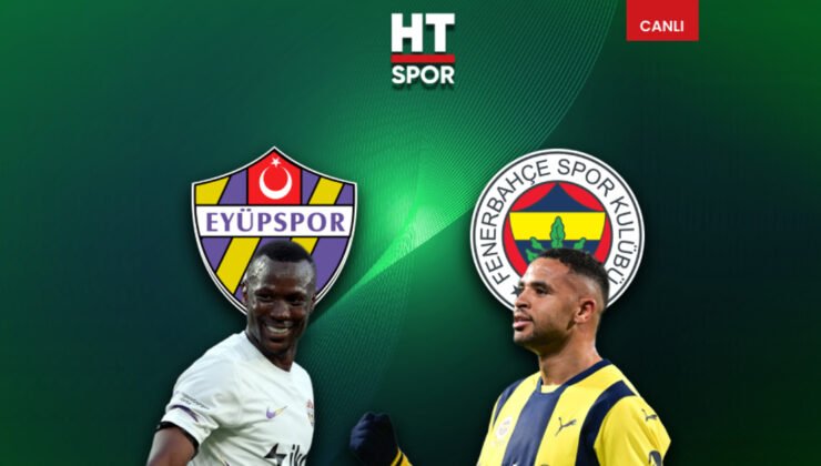 ikas Eyüpspor – Fenerbahçe maçı CANLI YAYIN – Fenerbahçe Haberleri